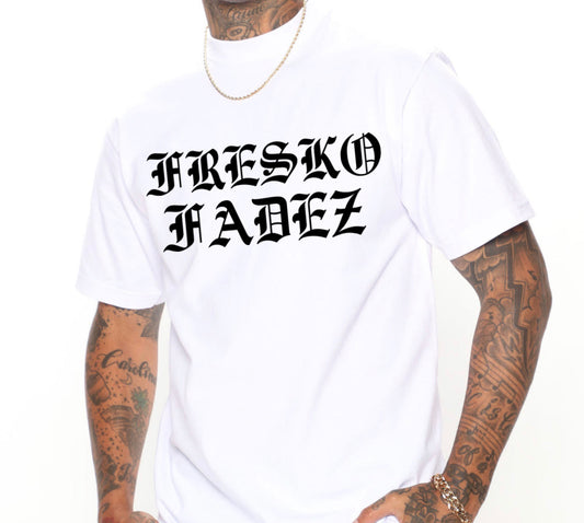 FRESKO FADEZ ( Old english )